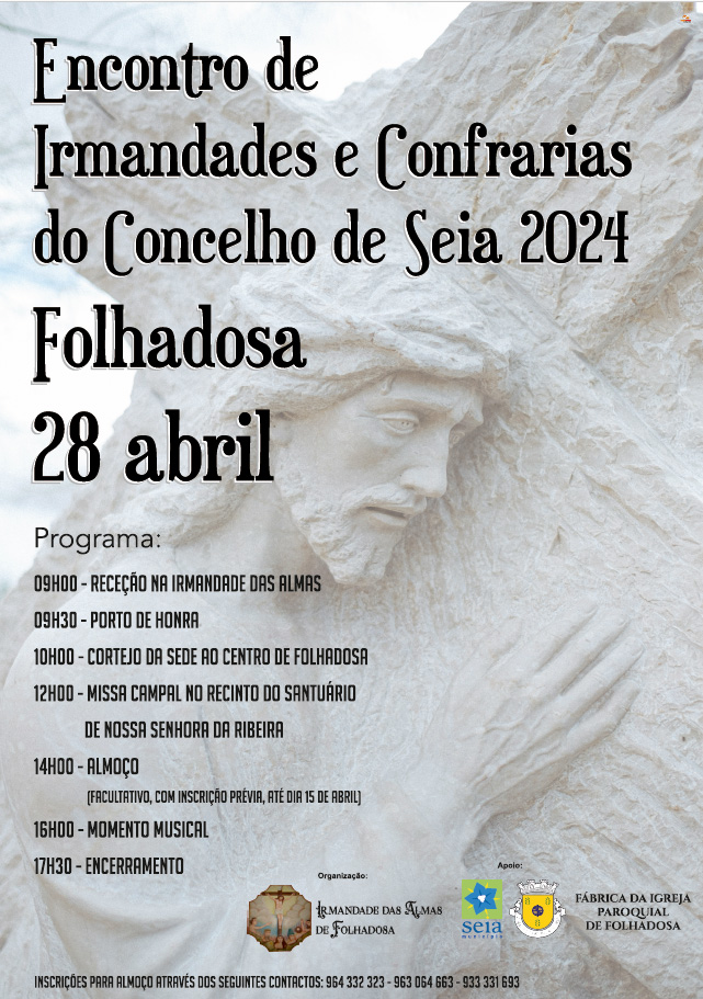 Dia 28 de abril – Encontro de Irmandades e Confrarias do Concelho de Seia