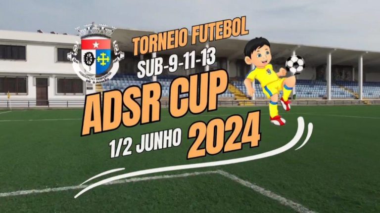 ADSR CUP 2024 – Dias 1 e 2 de junho, no Estádio Nossa Senhora da Conceição, em São Romão