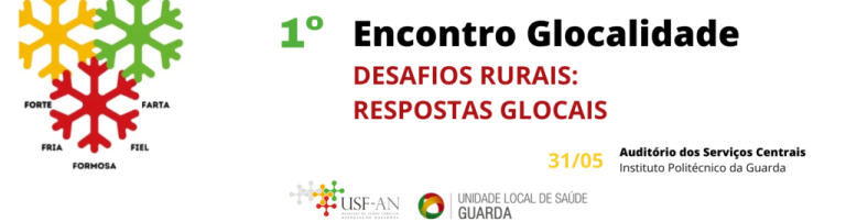 Associação Nacional das Unidades de Saúde Familiar promove 1.º Encontro da Glocalidade, na Guarda