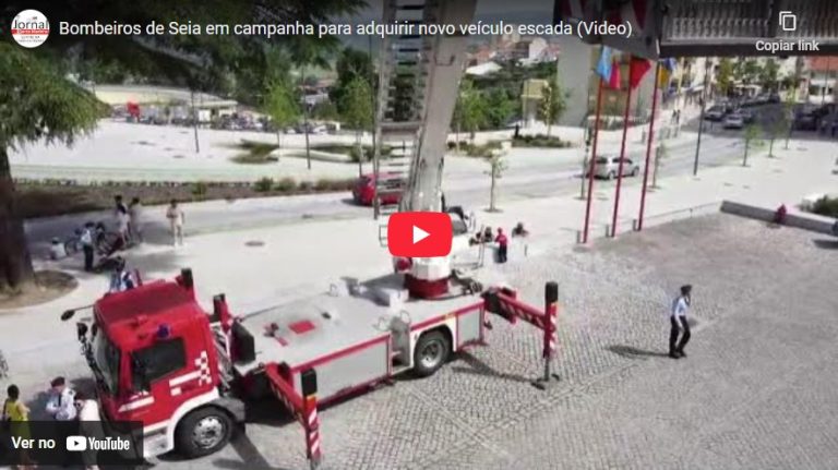 Bombeiros de Seia em campanha para adquirir novo veículo escada (Video)