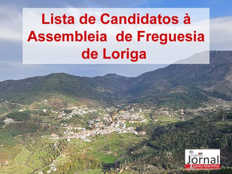 Lista de Candidatos à Assembleia de Freguesia de Loriga