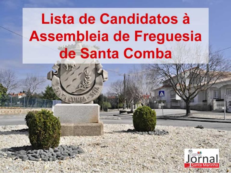 Lista de Candidatos à Assembleia de Freguesia de Santa Comba