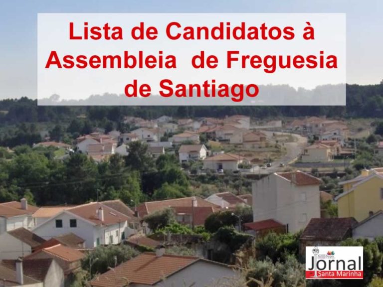 Lista de Candidatos à Assembleia de Freguesia de Santiago
