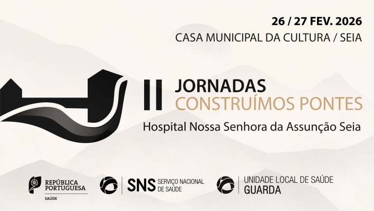 Seia reúne profissionais de saúde nas II Jornadas “Construímos Pontes”