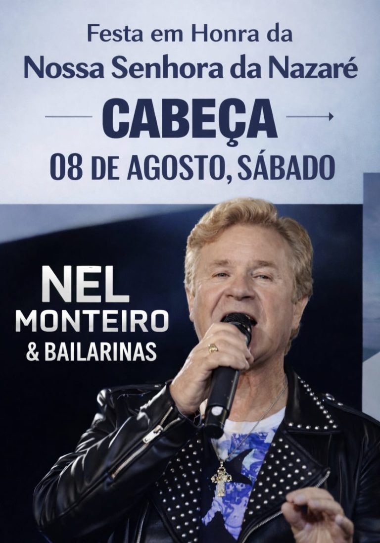 Aldeia de Cabeça prepara-se para receber Nel Monteiro nas festas em honra da Nossa Senhora da Nazaré