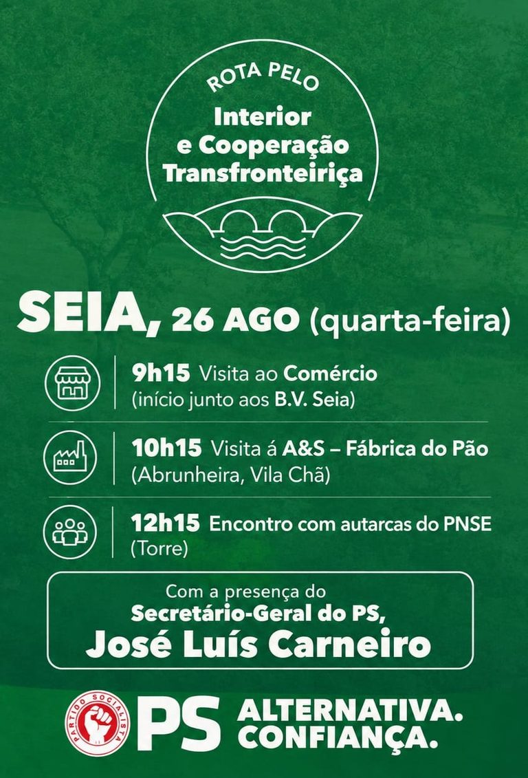 José Luís Carneiro em Seia na «Rota pelo Interior e Cooperação Transfronteiriça»
