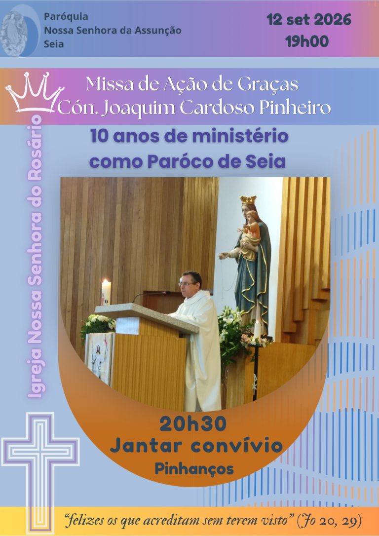 Seia celebra 10 anos de ministério do Cónego Joaquim Cardoso Pinheiro com Missa de Ação de Graças e Jantar de Convívio