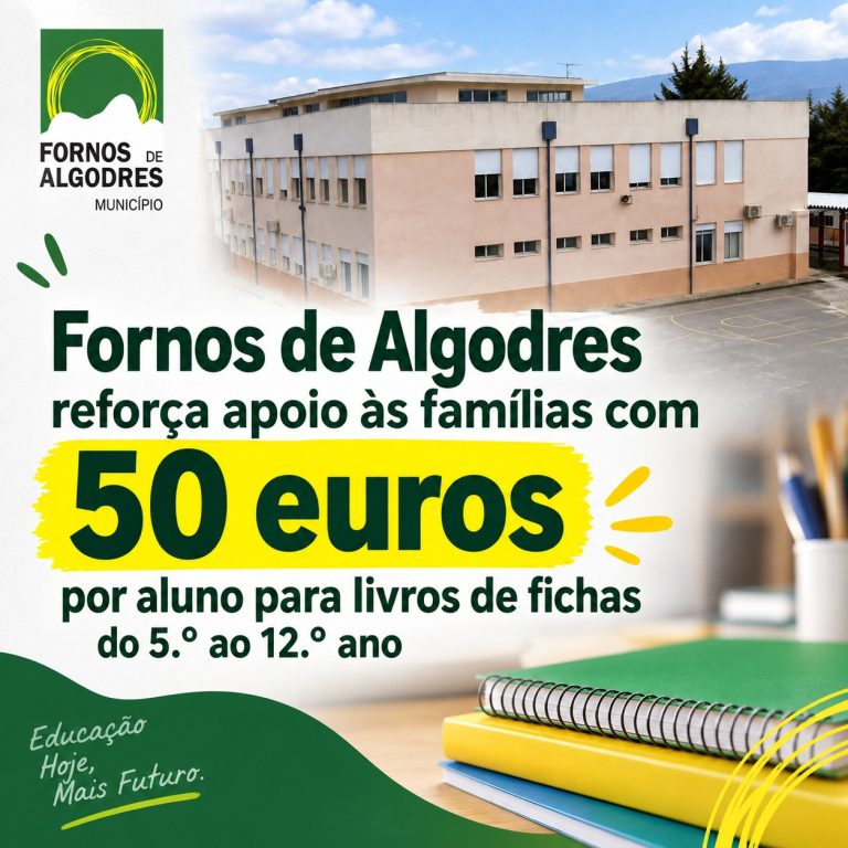 Município de Fornos de Algodres reforça apoio às famílias com comparticipação de 50 euros por aluno para livros de fichas